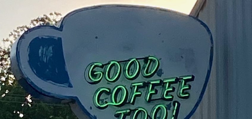 Sign - coffee cup with green neon Good Coffee Too